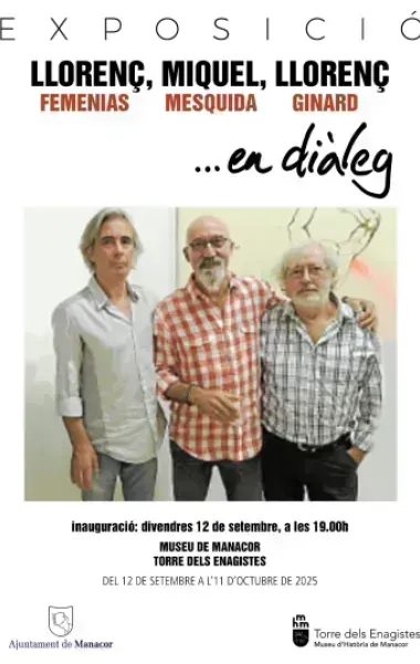 Cartell de l'exposició "Llorenç Miquel, LLorenç en diàleg". inauguració: 12 de setembre, a les 19h. Torre dels Enagistes. Del 12 de setembre a l'11 d'octubre.