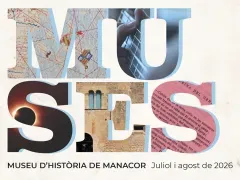 Cicle de les Muses. Museu d'Història de Manacor. Juliol i agost de 2026