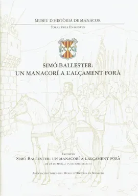 SIMÓ BALLESTER: UN MANACORÍ A L’ALÇAMENT FORÀ